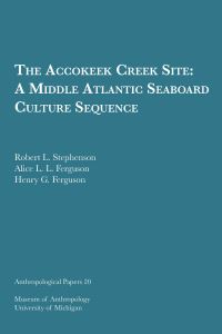Book Cover for The Accokeek Creek Site by Robert L Stephenson, Alice L L Ferguson, Henry G Ferguson