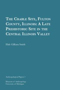 Book Cover for The Crable Site, Fulton County, Illinois by Hale Gilliam Smith