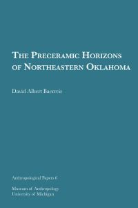 Book Cover for The Preceramic Horizons of Northeastern Oklahoma by David Albert Baerreis