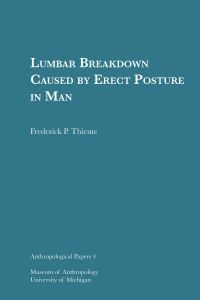 Book Cover for Lumbar Breakdown Caused by Erect Posture in Man by Frederick P Thieme