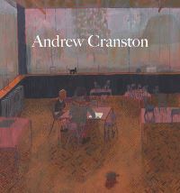 Book Cover for Andrew Cranston by Barry Schwabsky, Stephanie Burt
