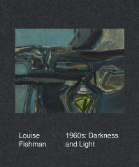 Book Cover for Louise Fishman: 1960S by Gerald Stern, Carter Ratcliff, Rachel Haidu, Archie Rand