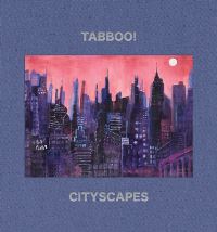Book Cover for Tabboo!: Cityscapes by Jonathan Katz, Eileen Myles, Ksenia M Soboleva