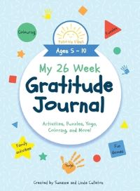 Book Cover for My 26 Week Gratitude Journal by Suzanne Culleton, Linda Culleton