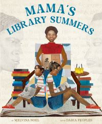 Book Cover for Mama's Library Summers by Melvina Noel