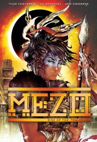 Book Cover for Mezo. Volume One Rise of the Tzalekuhl by Tyler ChinTanner