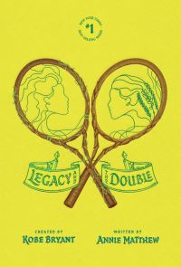 Book Cover for Legacy and the Double by Annie Matthew, Kobe Bryant