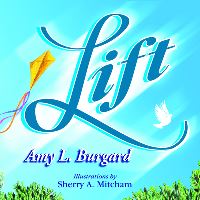 Book Cover for Lift by Amy L Burgard