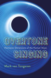 Book Cover for Overtone Singing by Mark C van Tongeren