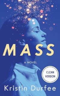 Book Cover for Mass by Kristin Durfee