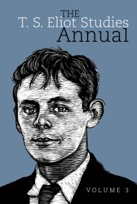 Book Cover for The T.S. Eliot Studies Annual. Volume 3 by John D Morgenstern, Frances Dickey, Julia E Daniel