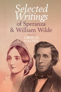 Book Cover for Selected Writings of Speranza and William Wilde by Wilde, W R Wilde
