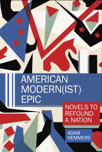 Book Cover for American Modern(ist) Epic by Adam Nemmers