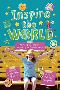 Book Cover for Inspire the World by Sammie Vance