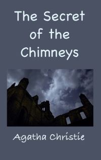 Book Cover for The Secret of the Chimneys by Agatha Christie