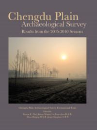 Book Cover for Chengdu Plain Archaeological Survey by Rowan Flad, Joshua Wright, Kueichen Lin, Jiang Zhanghua, Li Shuicheng