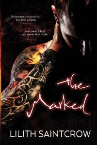 Book Cover for The Marked by Lilith Saintcrow