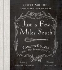 Book Cover for Just a Few Miles South by Ouita Michel, Sara T Gibbs, Genie Graf