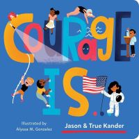 Book Cover for Courage Is... by Jason Kander, True Kander