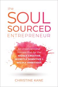 Book Cover for The Soul-Sourced Entrepreneur by Christine Kane