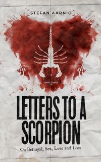 Book Cover for Letters to a Scorpion by Stefan Aarnio