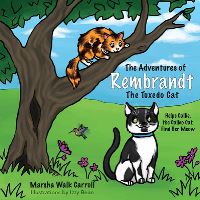 Book Cover for The Adventures of Rembrandt the Tuxedo Cat by Marsha Walk Carroll
