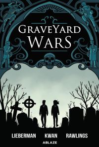 Book Cover for Graveyard Wars Vol 1 by A J Lieberman