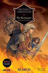 Book Cover for The Idhun Chronicles. Vol 1 The Resistance by Laura Gallego García, Andres Carrion, Laura Gallego García, Ablaze Publishing