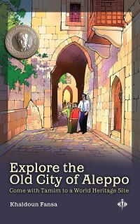 Book Cover for Exploring the Old City of Aleppo by Khaldoun Fansa