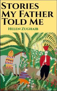 Book Cover for Stories My Father Told Me by Elia Zughaib