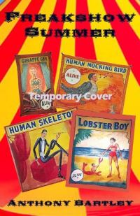 Book Cover for Freakshow Summer by Anthony Bartley