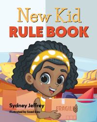 Book Cover for New Kid Rule Book by Sydney Jeffrey, Young Authors Publishing