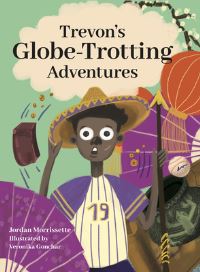 Book Cover for Trevon's Globe-Trotting Adventures by Jordan Morrissette, Young Authors Publishing