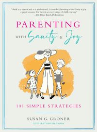Book Cover for Parenting With Sanity & Joy by Susan G Groner