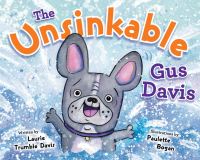 Book Cover for The Unsinkable Gus Davis by Laurie Trumble Davis
