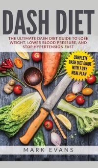 Book Cover for DASH Diet by Mark Evans