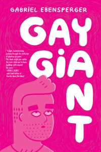 Book Cover for Gay Giant by Gabriel Ebensperger