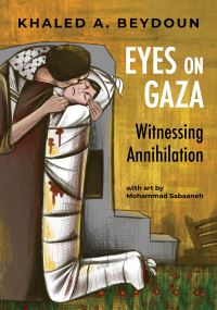 Book Cover for Eyes on Gaza by Khaled A Beydoun