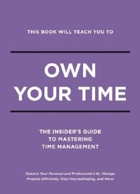 Book Cover for This Book Will Teach You to Own Your Time by Thomas Nelson