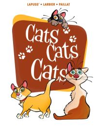 Book Cover for Cats Cats Cats! by Stéphane Lapuss, Isabelle Rabarot