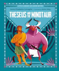Book Cover for Theseus and the Minotaur by Sonia Elisabetta Corvaglia