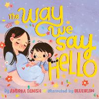 Book Cover for The Way We Say Hello by Andrea Denish