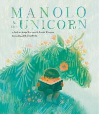 Book Cover for Manolo & The Unicorn by Jackie Azúa Kramer, Jonah Kramer