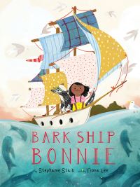 Book Cover for Bark Ship Bonnie by Stephanie Staib