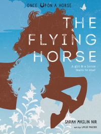 Book Cover for The Flying Horse by Sarah Maslin Nir