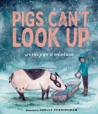 Book Cover for Pigs Can't Look Up by Vincent DOnofrio