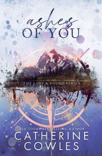 Book Cover for Ashes of You by Catherine Cowles