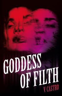 Book Cover for Goddess of Filth by V Castro