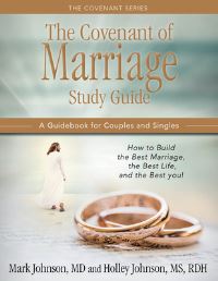 Book Cover for The Covenant of Marriage Study Guide by Mark Johnson, Holley Johnson
