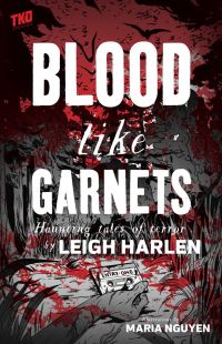 Book Cover for Blood Like Garnets by Leigh Harlen